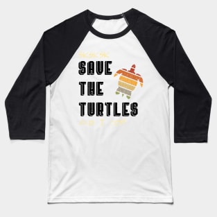 SKSKSK Save the Turtles And I Oop VSCO Girl Sticker Mug Gifts Baseball T-Shirt